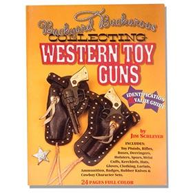 1996 Backyard Buckaroos; Collecting Western Toy Guns